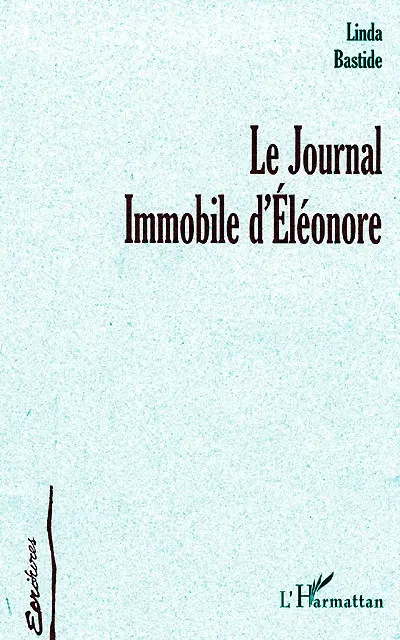 Le journal immobile d'Eléonore
