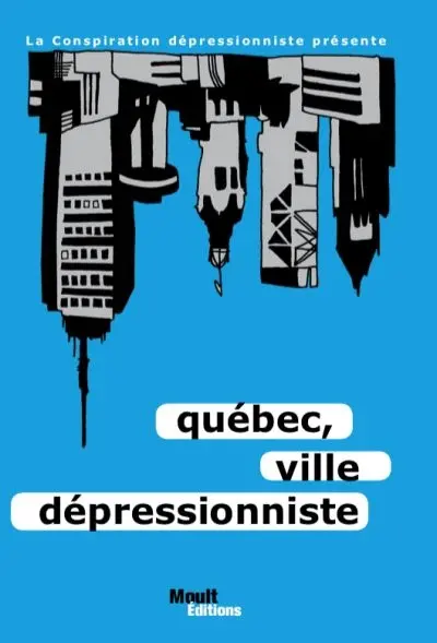 Québec, ville dépressionniste