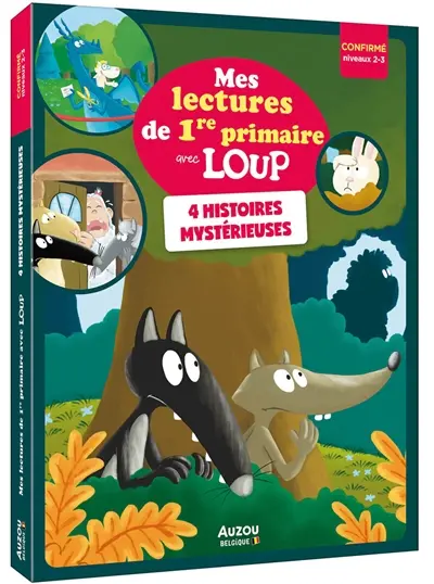 4 histoires mystérieuses : mes lectures de 1re primaire avec Loup : confirmé, niveau 2-3