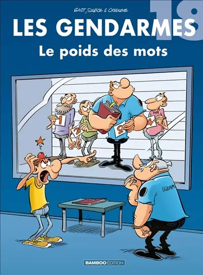 Les gendarmes. Vol. 18. Le poids des mots