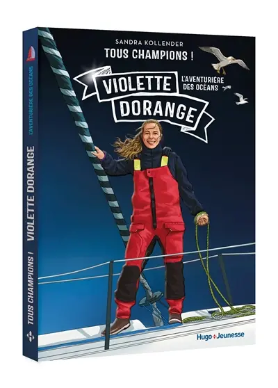 Violette Dorange : l'aventurière des océans