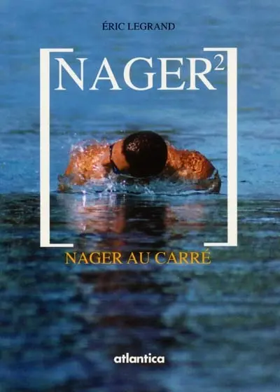 Nager : nager au carré