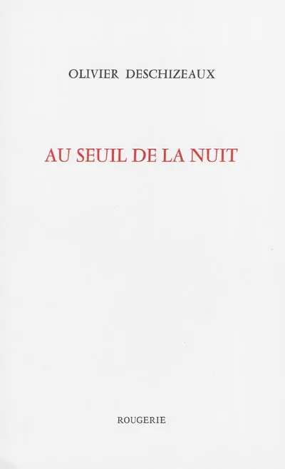 Au seuil de la nuit