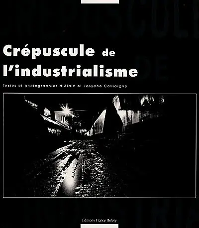 Crépuscule de l'industrialisme