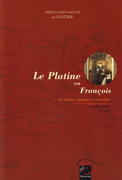 Le Platine en françois : d'après l'édition de 1505