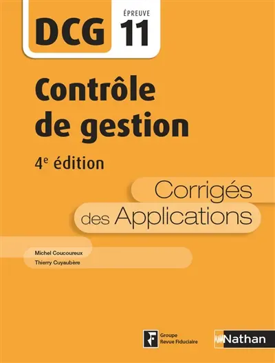 Contrôle de gestion, DCG épreuve 11 : corrigés des applications