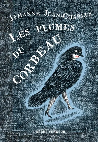 Les plumes du corbeau – Jehanne Jean-Charles 