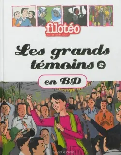 Les grands témoins en BD. Vol. 2