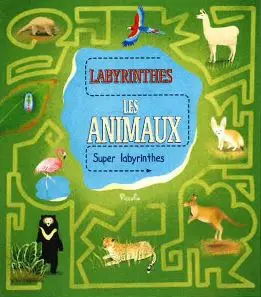 Les animaux : labyrinthes