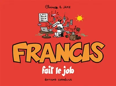 Francis fait le job