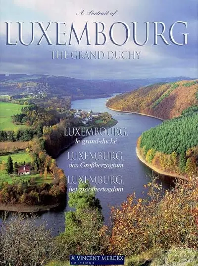Luxembourg, le grand-duché. Luxembourg, the grand duchy. Luxemburg, das Grossherzogtum. Luxemburg, het groothertogdom