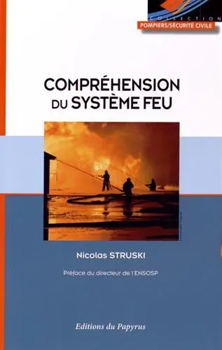 Compréhension du système feu : apports scientifiques : approche opérationnelle
