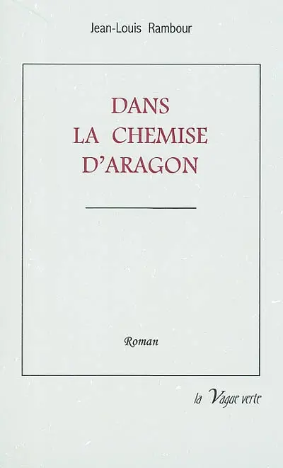 Dans la chemise d'Aragon