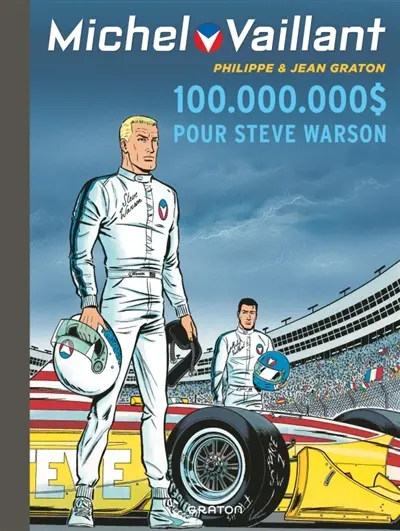 Michel Vaillant. Vol. 66. 100.000.000 $ pour Steve Warson