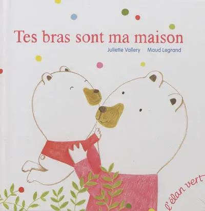 Tes bras sont ma maison