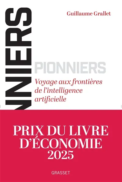 Pionniers : voyage aux frontières de l'intelligence artificielle