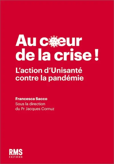 Au coeur de la crise ! : l'action d'Unisanté contre la pandémie