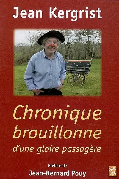 Chronique brouillonne d'une gloire passagère