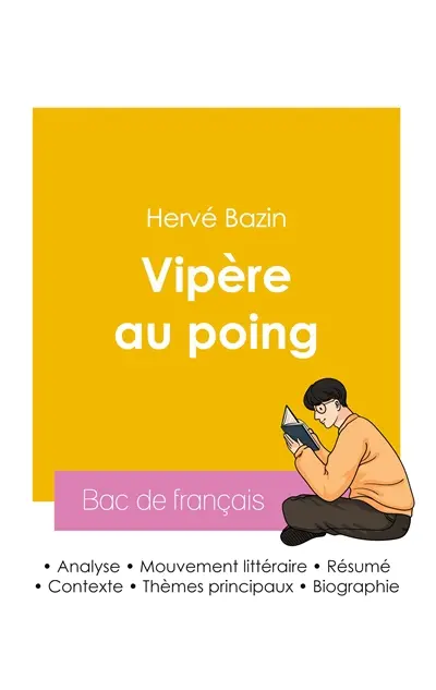 Réussir son Bac de français 2026 : Analyse du roman Vipère au poing de Hervé Bazin