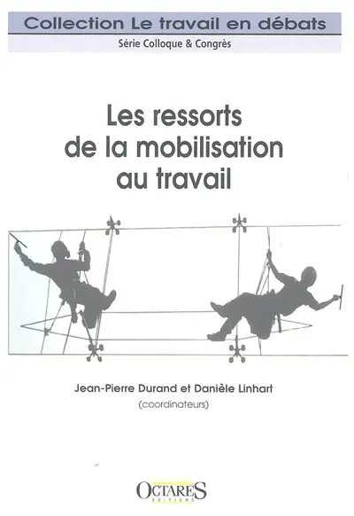 Les ressorts de la mobilisation au travail