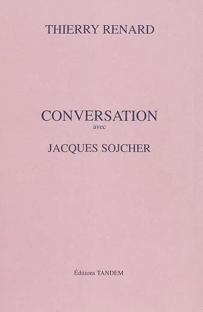 Conversation avec Jacques Sojcher