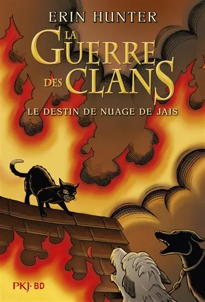 La guerre des clans. Le destin du Nuage de Jais : intégrale