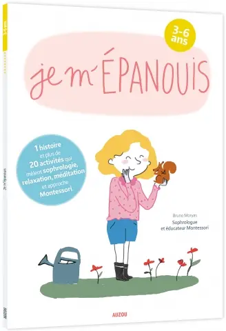 Je m'épanouis avec Montessori, 3-6 ans