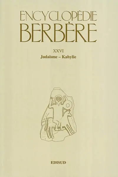 Encyclopédie berbère. Vol. 26. Judaïsme-Kabylie