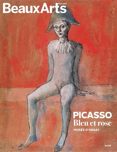 Picasso, bleu et rose : Musée d'Orsay