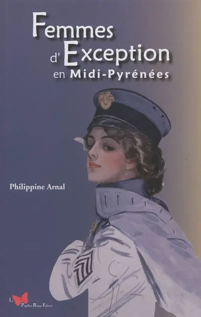 Femmes d'exception en Midi-Pyrénées