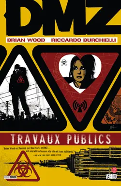 DMZ. Vol. 3. Travaux publics