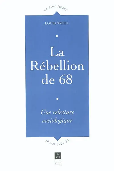 La rébellion de 68 : une relecture sociologique