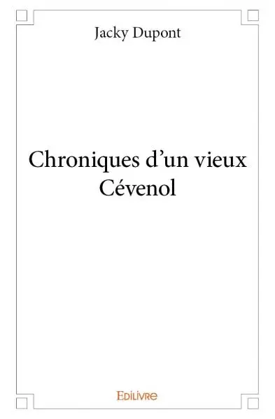 Chroniques d'un vieux cévenol