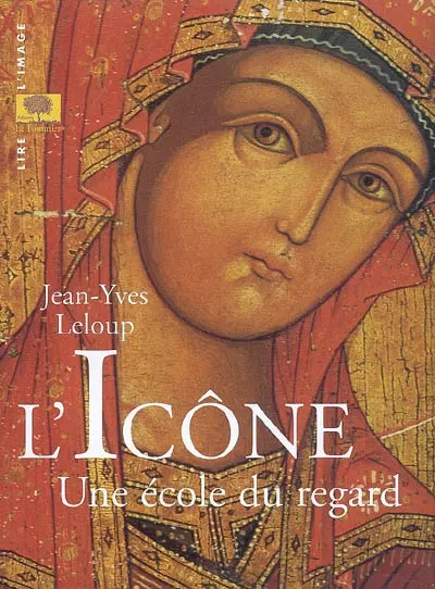 L'icône : une école du regard