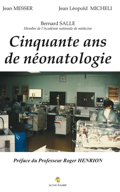 Cinquante ans de néonatologie