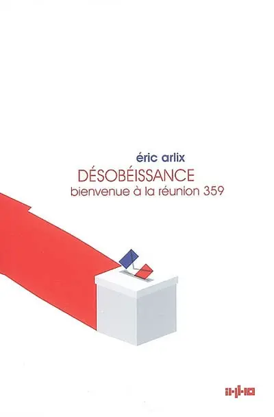 Désobéissance, bienvenue à la réunion 359
