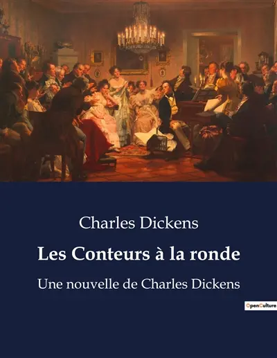 Les Conteurs à la ronde : Histoires de Noël et de vie par Charles Dickens