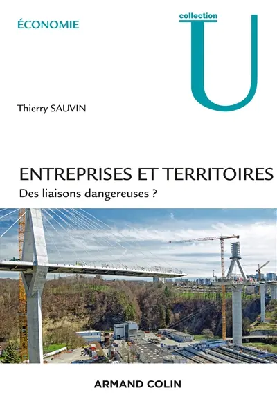 Entreprises et territoires : des liaisons dangereuses ?