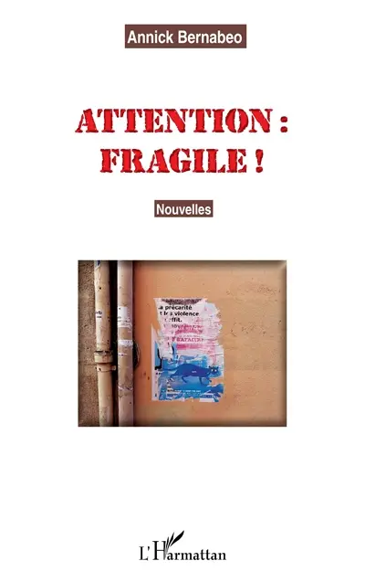 Attention : fragile !