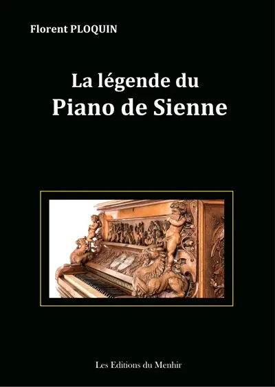 La légende du piano de Sienne : récit instrumental