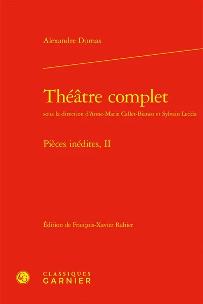 Théâtre complet. Pièces inédites. Vol. 2