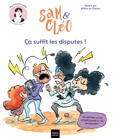 Sam & Cléo. Ca suffit les disputes !