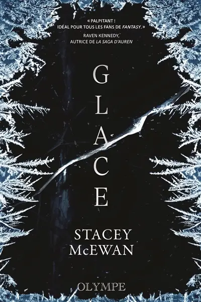 La trilogie des glaces. Vol. 1. Glace