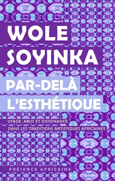 Par-delà l'esthétique : usage, abus et dissonance dans les traditions artistiques africaines