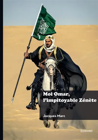 Moi Omar, l'impitoyable Zénète