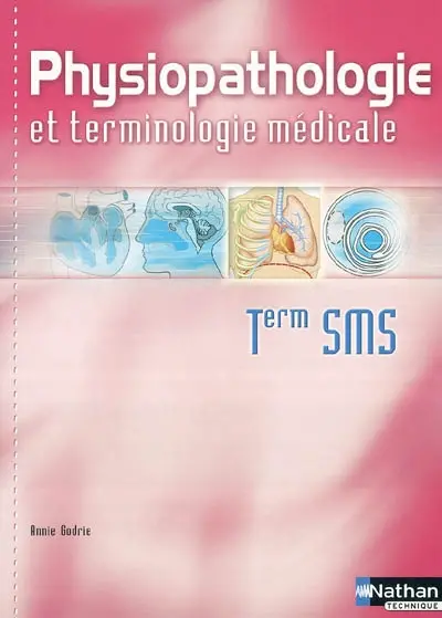 Physiopathologie et terminologie médicale, term. SMS