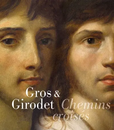 Gros & Girodet : chemins croisés