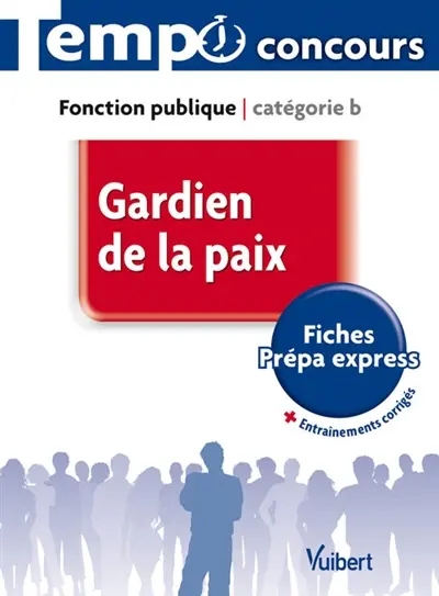 Gardien de la paix : fonction publique, catégorie B