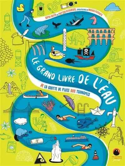 Le grand livre de l'eau : de la goutte de pluie aux tsunamis