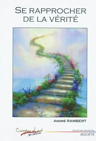 Se rapprocher de la vérité